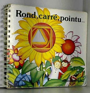 Rond, carré, pointu...