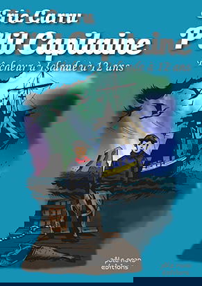 P'tit capitaine : pêcheur à Islande à 12 ans : récit