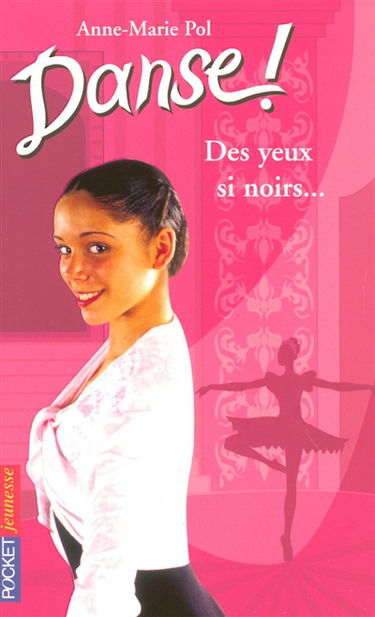 Danse !. Vol. 19. Des yeux si noirs