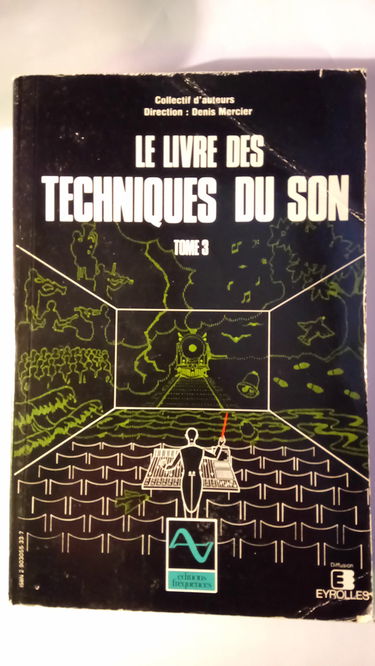 Le Livre Des Techniques Du Son Tome 3