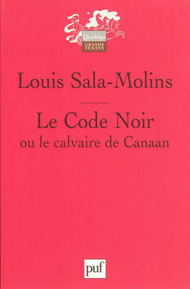 Le Code noir ou Le calvaire de Canaan