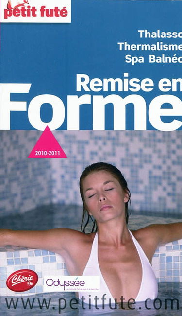 Remise en forme : thalasso, thermalisme, spa, balnéo : 2010-2011
