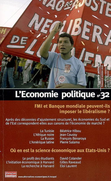 Economie politique (L'), n° 32. FMI et banque mondiale peuvent-ils imposer le libéralisme ?