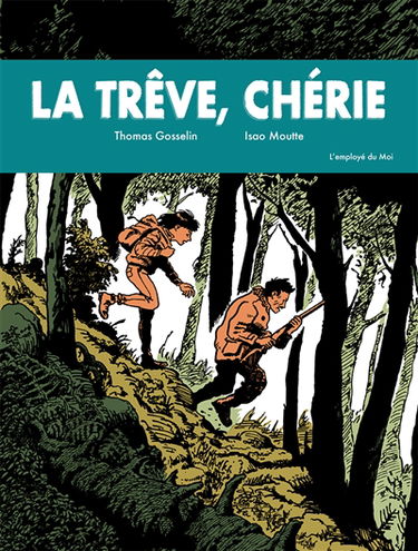 La trêve, chérie