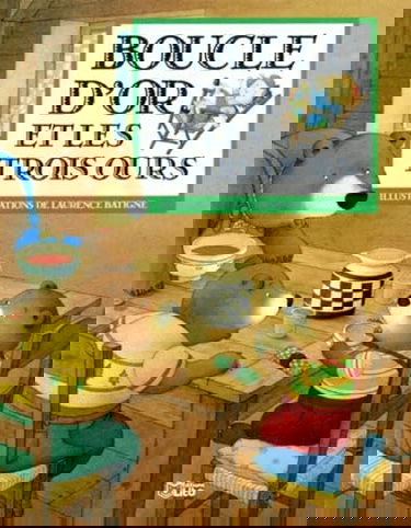 Boucle d'or et les trois ours : d'après un conte anglais