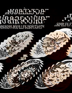 Modèles de pyrogravure: Motifs simples et adorables pour petits ou grands projets, adaptés aux débutants