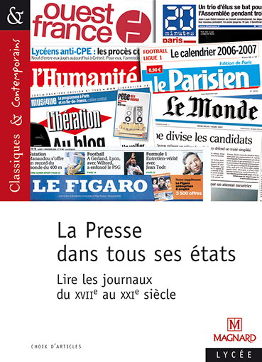 La presse dans tous ses états : lire les journaux du XVIIe au XXIe siècle