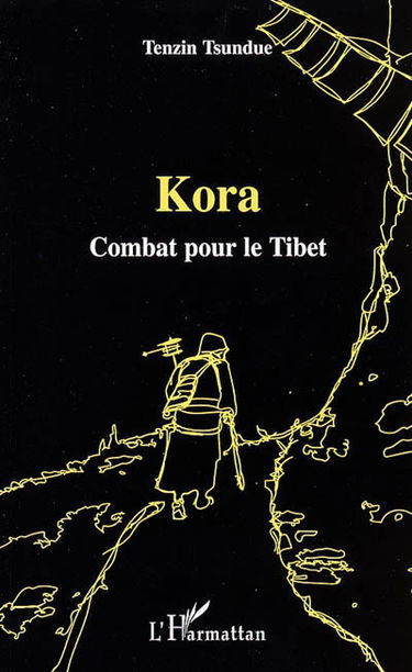 Kora : combat pour le Tibet