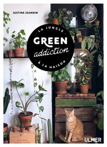 Green addiction : la jungle à la maison