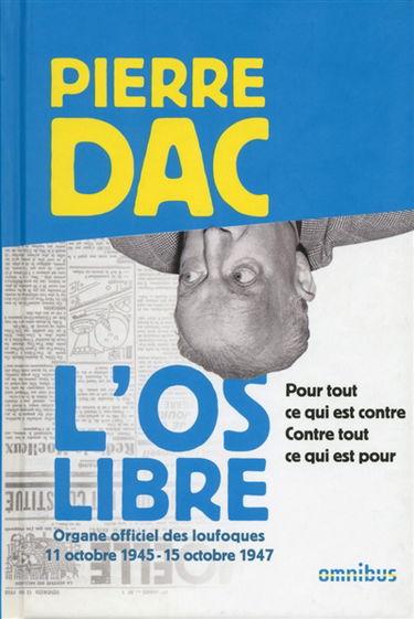 L'Os libre : 11 octobre 1945-15 octobre 1947