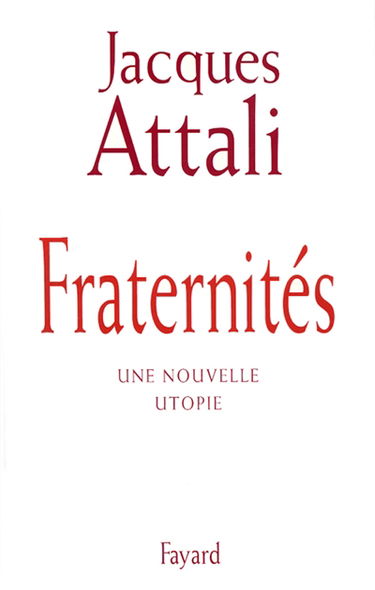 Fraternités : une nouvelle utopie