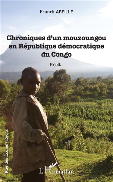 Couverture de Chroniques d'un mouzoungou en République démocratique du Congo : récit