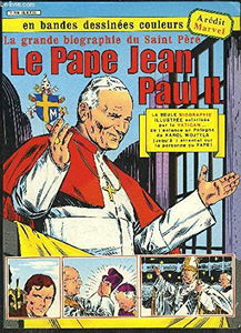 Le Pape Jean-Paul II : La Grande biographie du Saint Père