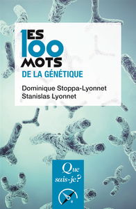 Les 100 mots de la génétique
