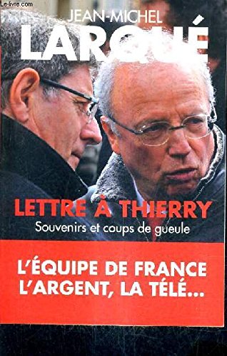 Couverture de Lettre à Thierry : Souvenirs et coups de gueule par Jean-Michel Larqué