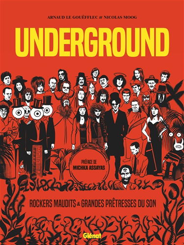 Underground. Rockers maudits & grandes prêtresses du son