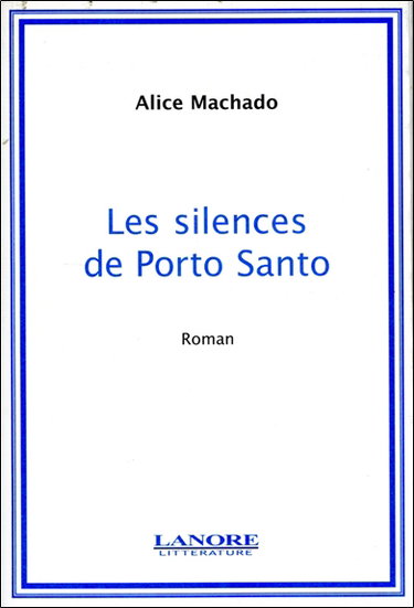 Les silences de Porto Santo