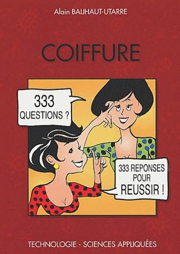 Coiffure : 350 Questions 350 Réponses pour Réussir