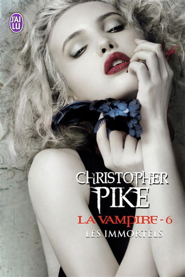 La vampire. Vol. 6. Les immortels