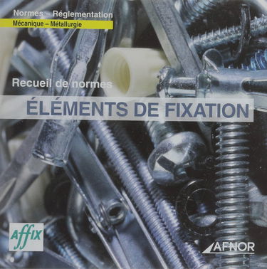 Elements de fixation tome 1 et tome 2 normes générales et fondamentales