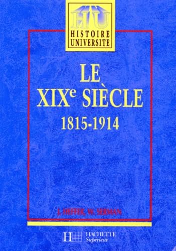 Le XIXe siècle 1815-1914
