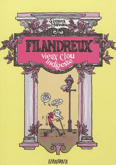 Filandreux : vieux clou indigeste