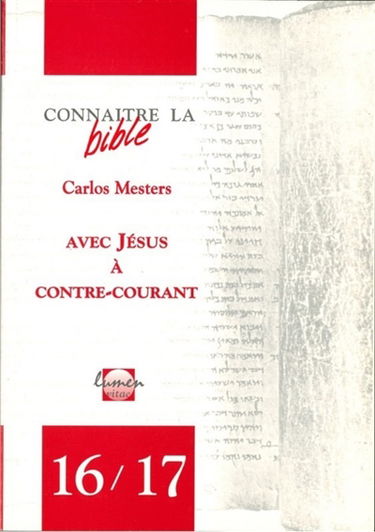 Avec Jésus, à contre-courant