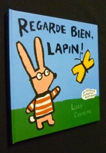 Couverture de Regarde bien, lapin ! par Lucy Cousins