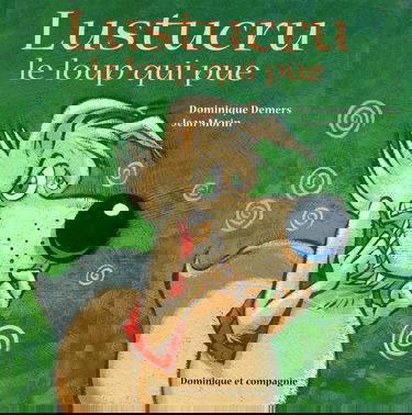 Lustucru le loup qui pue