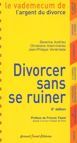 Divorcer sans se ruiner: Coûts, procédures et procédés