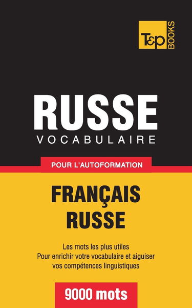 Vocabulaire Français-Russe pour l'autoformation. 9000 mots