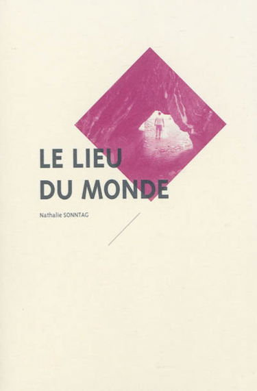 Le lieu du monde