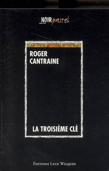 La troisième clé