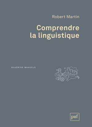 Comprendre la linguistique : épistémologie élémentaire d'une discipline