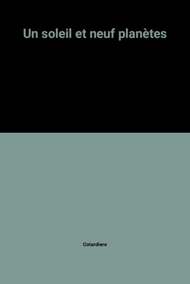 Un Soleil et neuf planètes