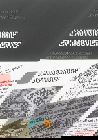 L'autonomie en mouvements : revendications syndicales et mobilisations étudiantes