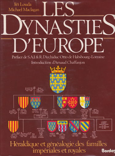 Relié - Les dynasties d europe - héraldique et généalogie des familles impériales et royales