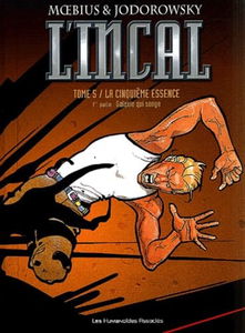 L'Incal. Vol. 5. La cinquième essence. Vol. 1. Galaxie qui songe