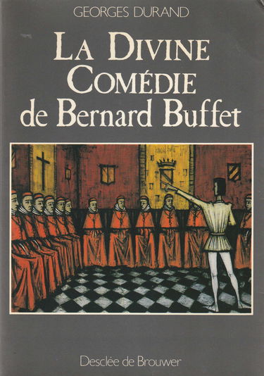 La Divine comédie de Bernard Buffet
