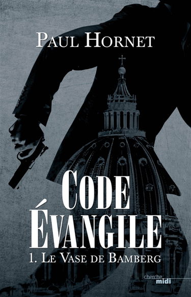 Code Evangile. Vol. 1. Le vase de Bamberg