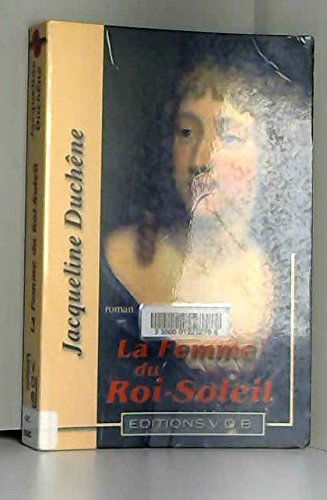 La femme du Roi-Soleil