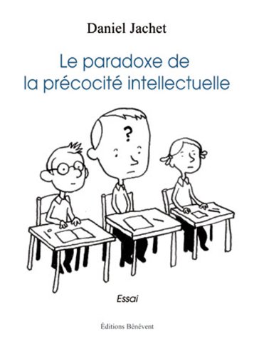 Le Paradoxe de la Precocite Intellectuelle