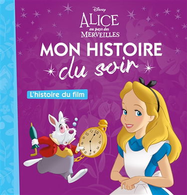 Alice au pays des merveilles : l'histoire du film