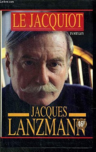 Couverture de Le Jacquiot par Jacques Lanzmann