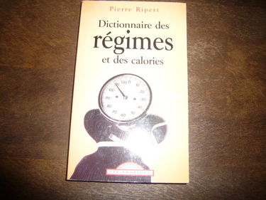Dictionnaire des Régimes et Calories