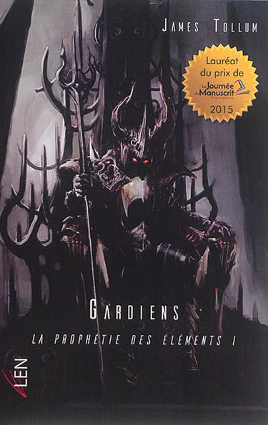 La prophétie des éléments. Vol. 1. Gardiens