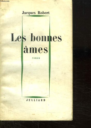 Couverture de Les bonnes âmes par Jacques Robert