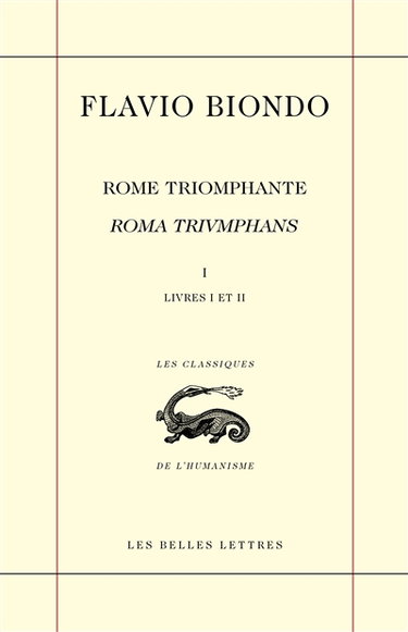 Rome triomphante. Vol. 1. Livres I et II (la religion). Roma triumphans. Vol. 1. Livres I et II (la religion)