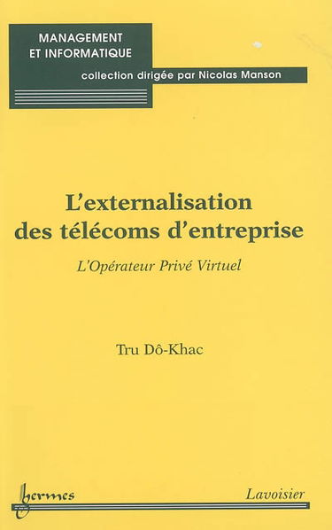 L'externalisation des télécoms d'entreprise : l'opérateur privé virtuel