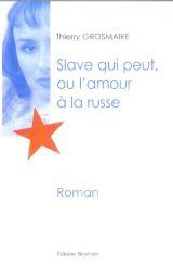 Slave qui peut ou l'amour à la russe